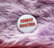 Femboy Hooters Pin Badge
