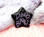 Dumb Bunny Pin Badge