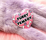 Furry Femboy Pin Badge