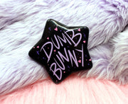 Dumb Bunny Pin Badge