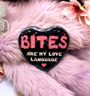Bites Are My Love Language Heart Badge