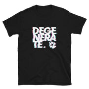 Degenerate T-Shirt