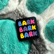 Bark Bark Bark Pin